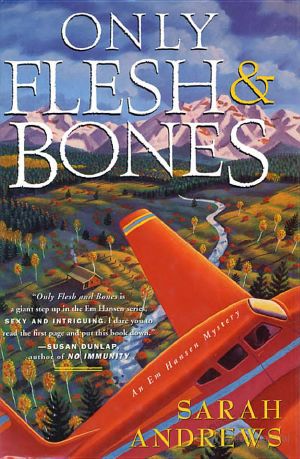 [Em Hansen Mystery 04] • Only Flesh and Bones